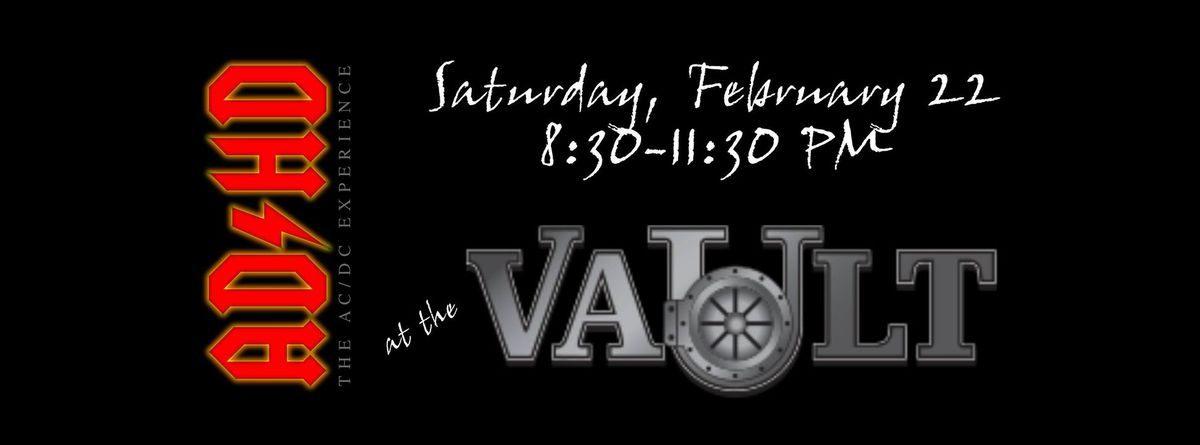 AD\/HD @ The Vault!