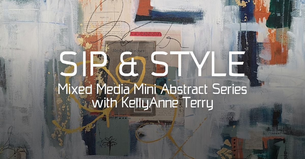 Painting Workshop | November 16th | Sip & Style, Mixed Media Mini Abstract Series