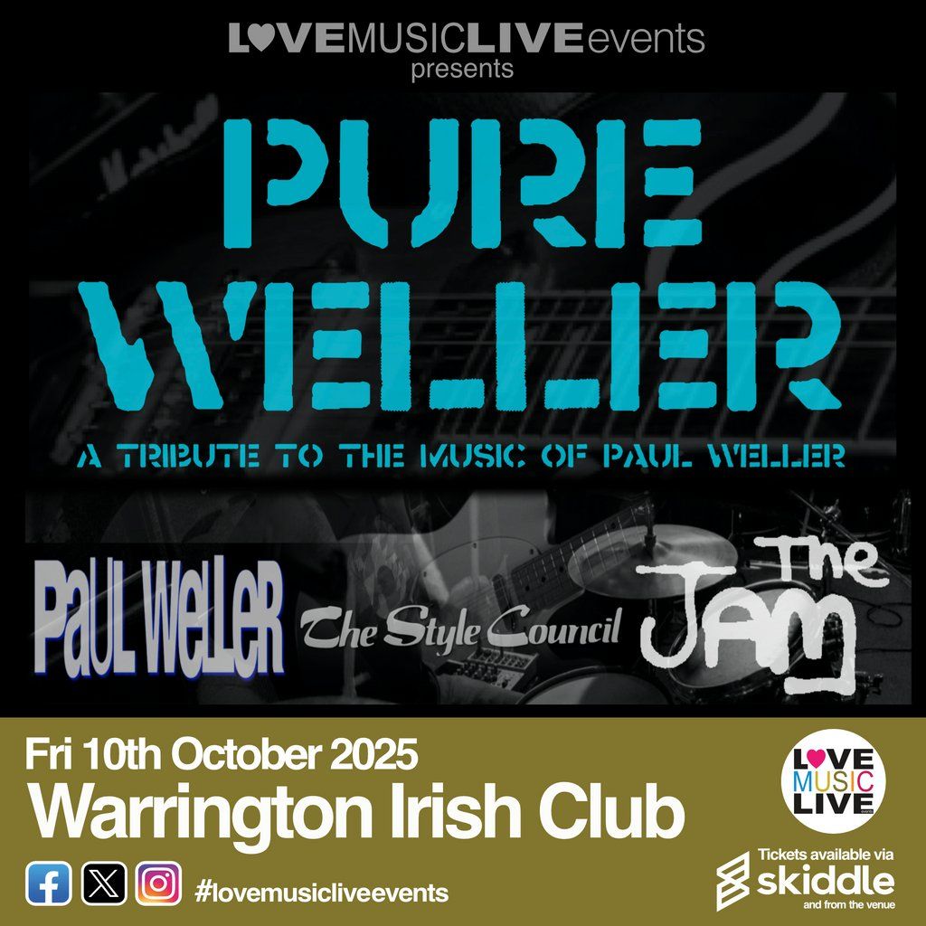 PURE WELLER - A Tribute to Paul Weller, Style Council & The Jam