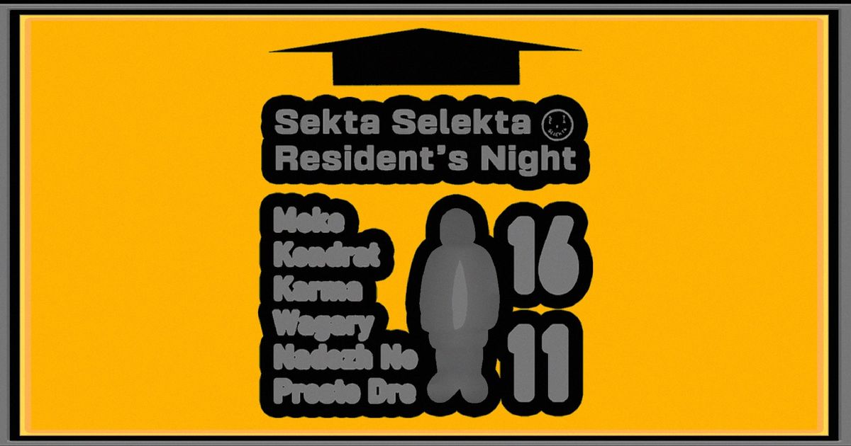 Sekta Selekta Resident Night!