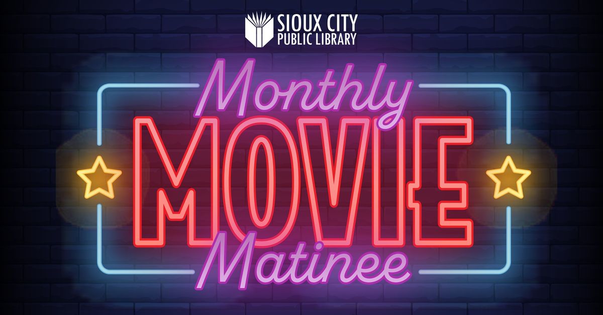 Monthly Movie Matinee at Morningside Branch Library (Rated PG-13)