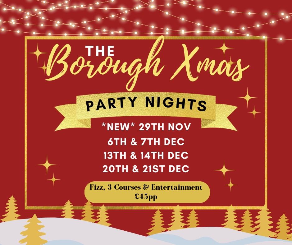 *NEW DATE* Borough Xmas Party Night \ud83e\udd42\ud83c\udf89