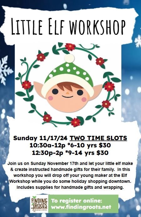 Elf Workshop * AGES 9-14 *