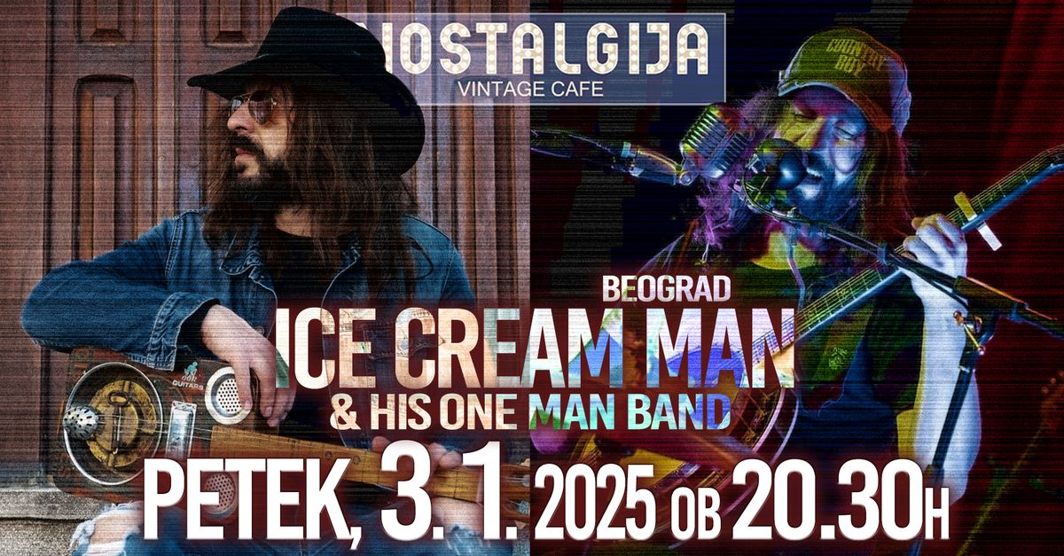 ICE CREAM MAN & HIS ONE MAN BAND (blues, country, ...)