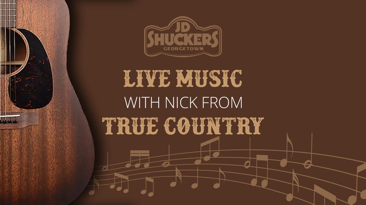 Live Music with Nick from True Country