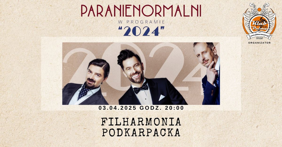 Rzesz\u00f3w| Paranienormalni w programie ,,2024,,