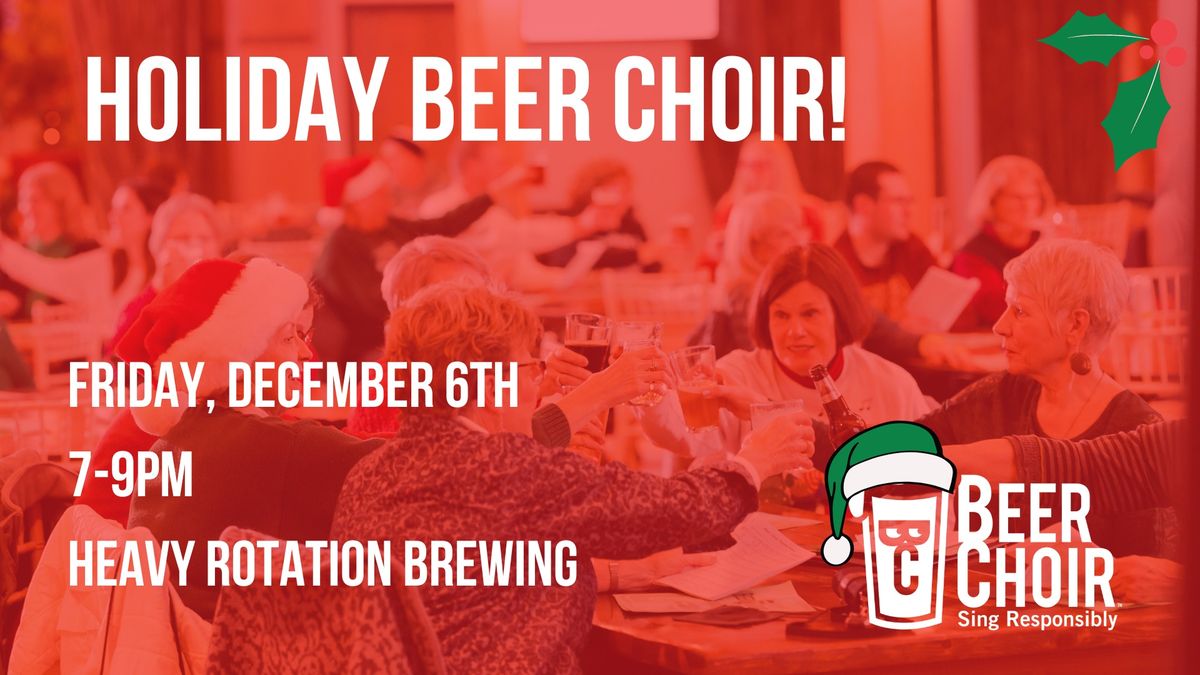 Holiday Beer Choir - Part 1!