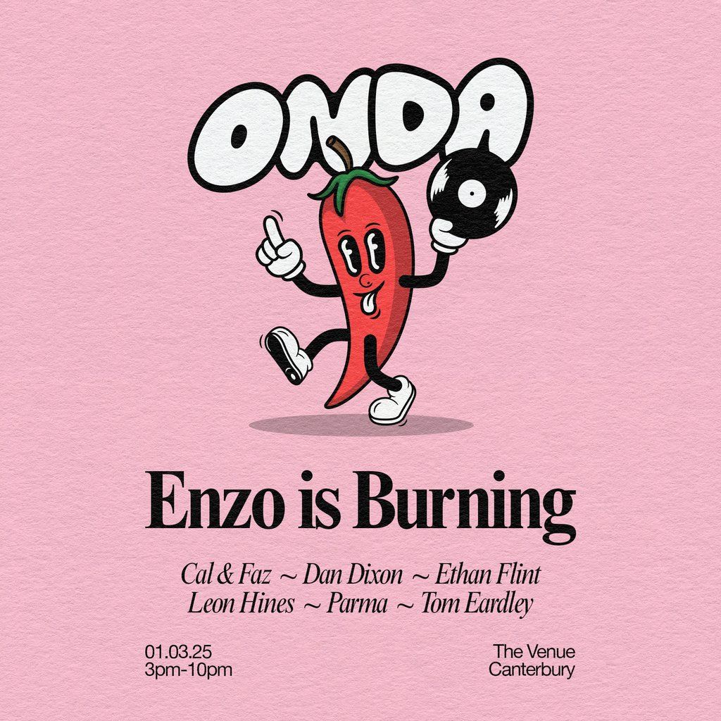 ONDA \/\/ Enzo Is Burning \/\/ Canterbury