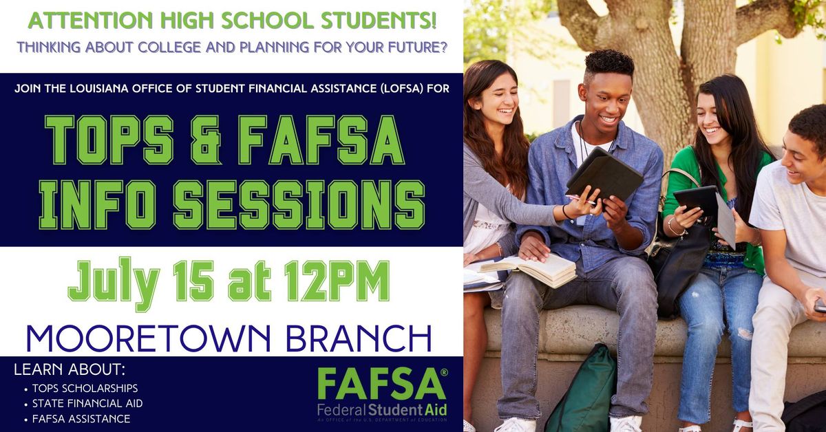 TOPS\/FAFSA Information Session at the Mooretown Branch