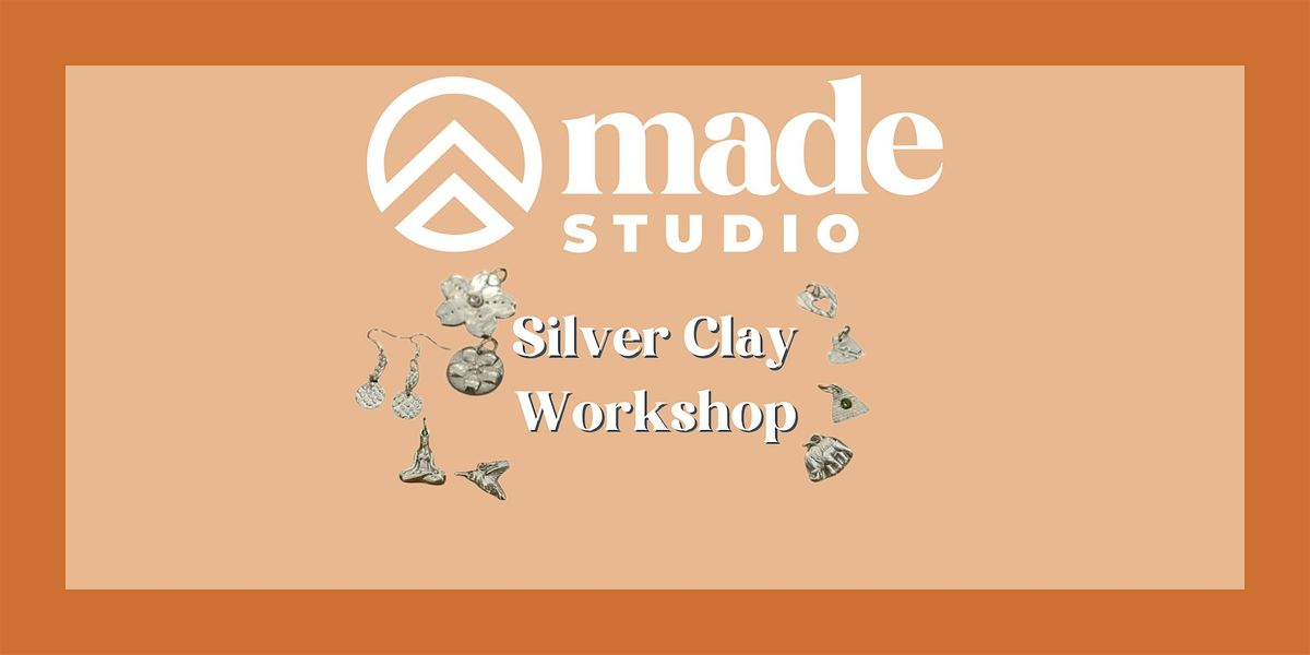 Silver Clay Workshop
