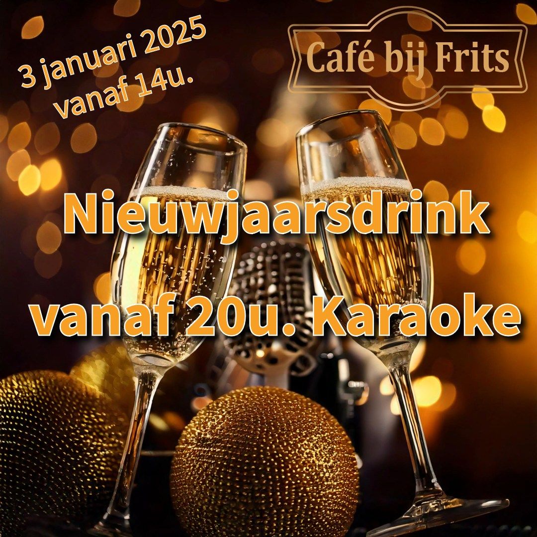 Nieuwjaarsdrink met Karaoke vanaf 20 uur