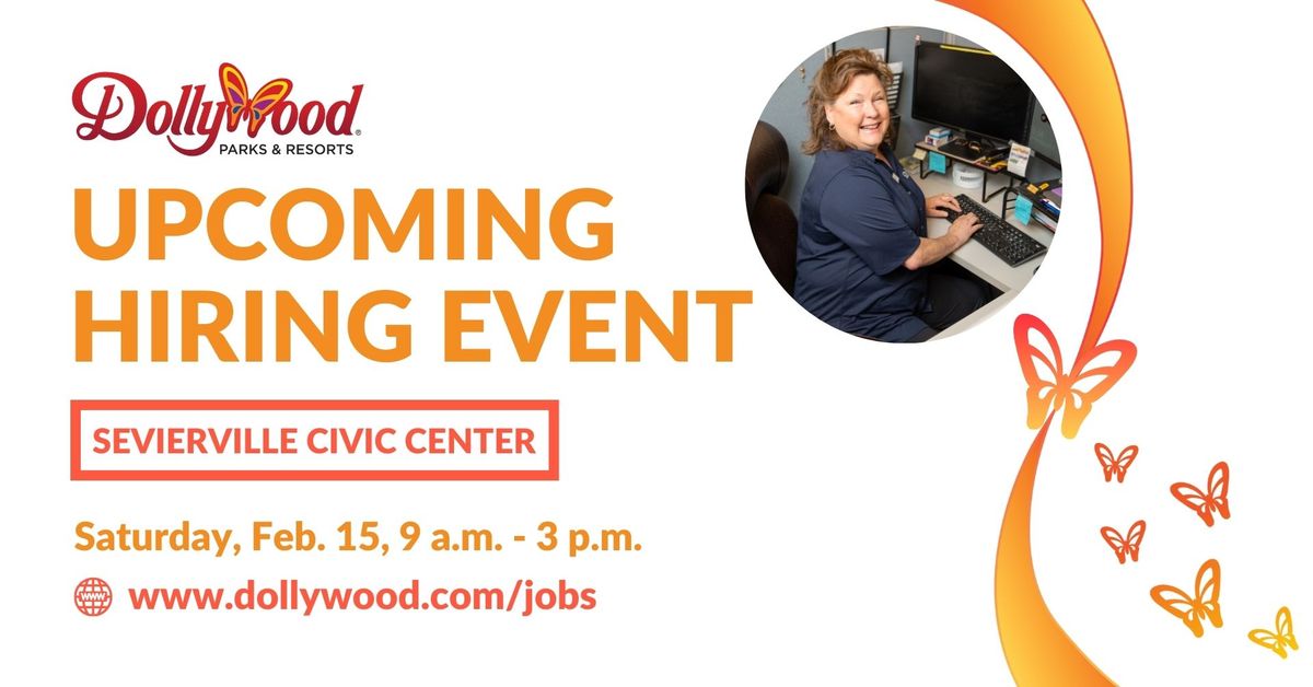 Dollywood Hiring Event - Sevierville Civic Center