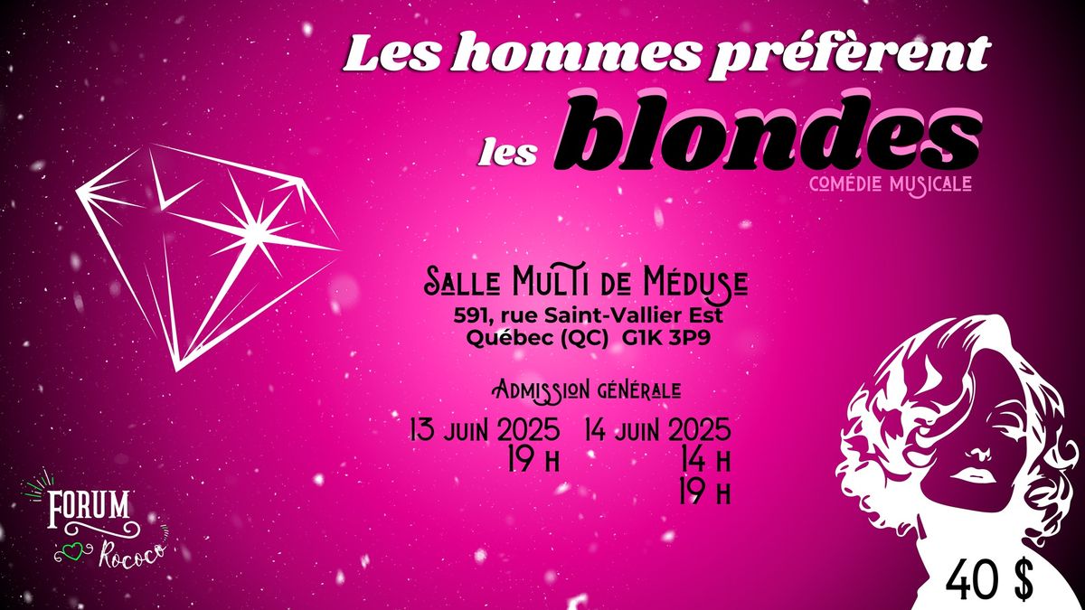 Les hommes pr\u00e9f\u00e8rent les blondes - Com\u00e9die musicale