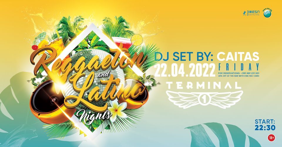 REGGAETON & LATINO NIGHT @ Club Terminal 1 - 22 April 2022, Club ...