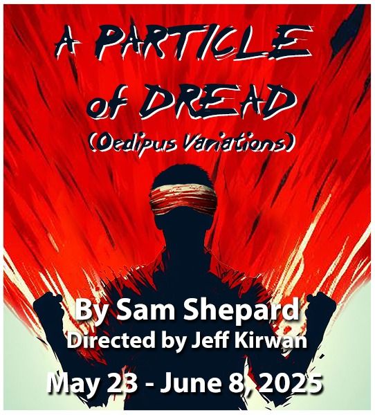 AUDITIONS A Particle Of Dread