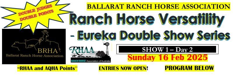 BRHA Ranch Horse Versatility "Eureka Show Series" SHOW 1 DAY 2