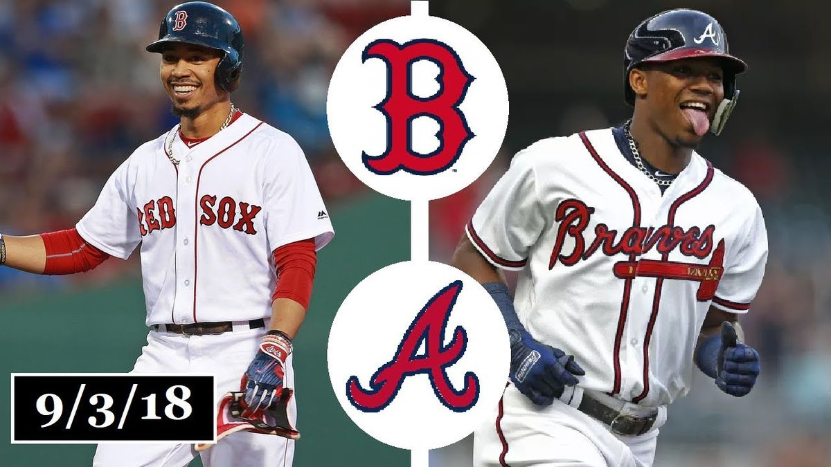 Atlanta Braves at Boston Red Sox