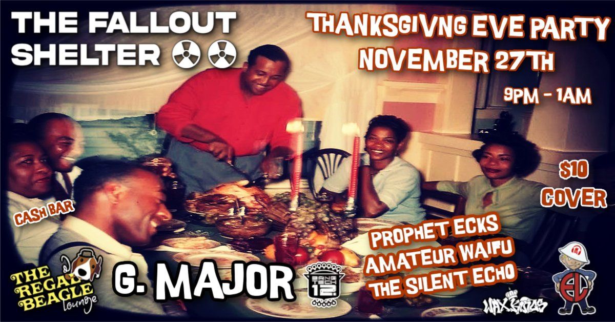 The Fallout Shelter Thanksgiving Eve Party at The Regal Beagle