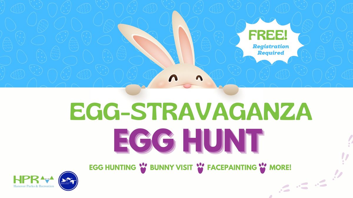 Egg-Stravaganza Egg Hunt