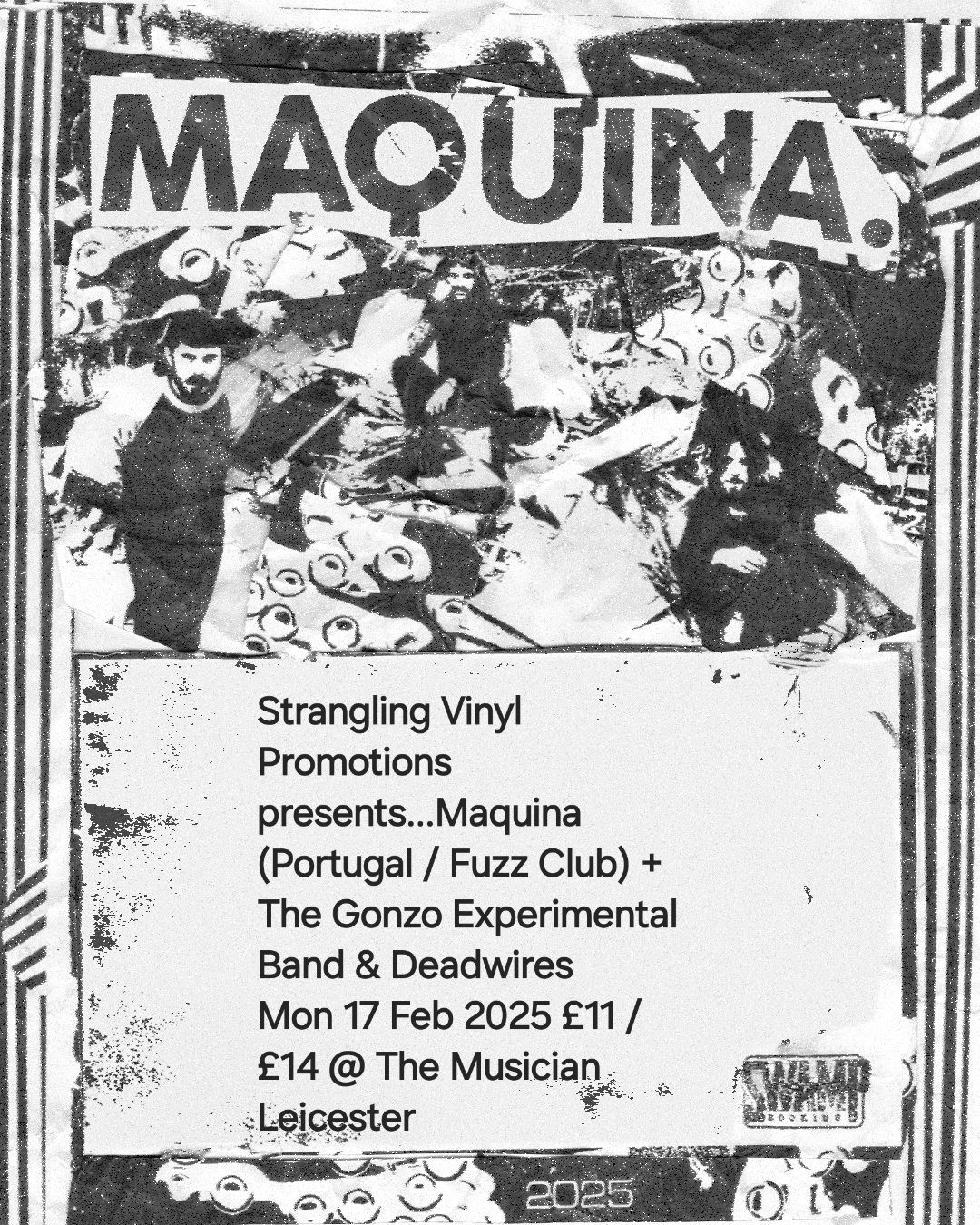 Maquina (Portugal \/ Fuzz Club) + The Gonzo Experimental Band & Deadwires