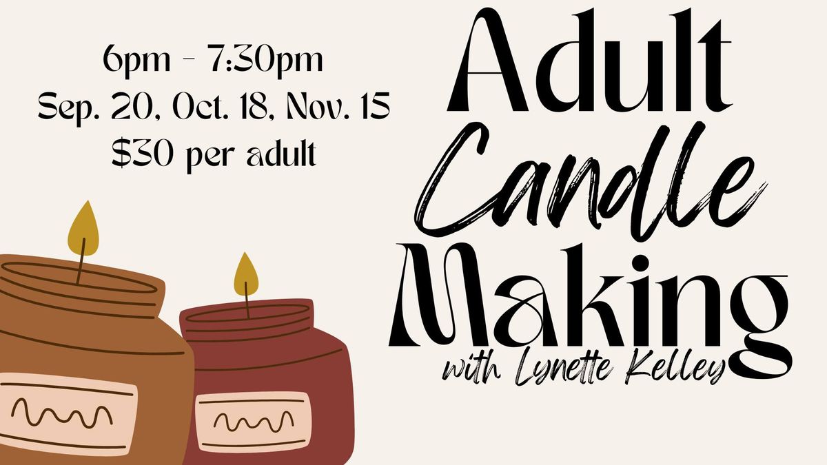 Adult Candle Making with Lynette Kelley