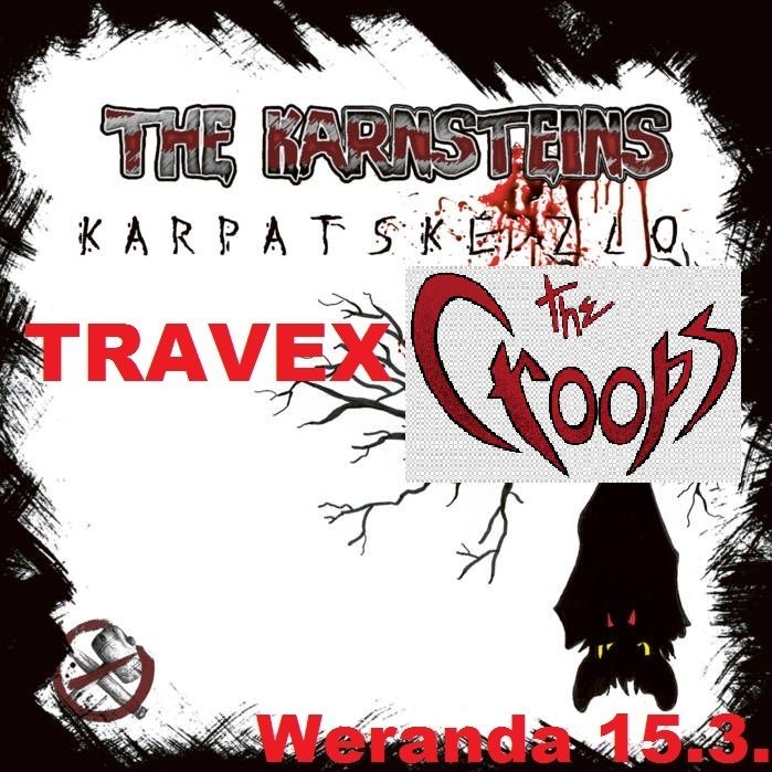 The Karnsteins \/ The Croops \/ TRAVEX