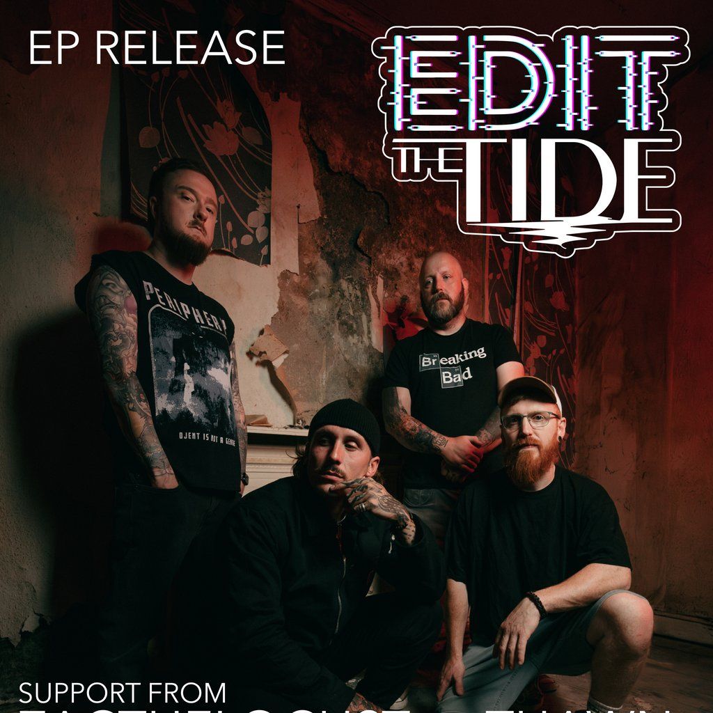 EDIT THE TIDE - EP launch @ Black Cat, Bridgend