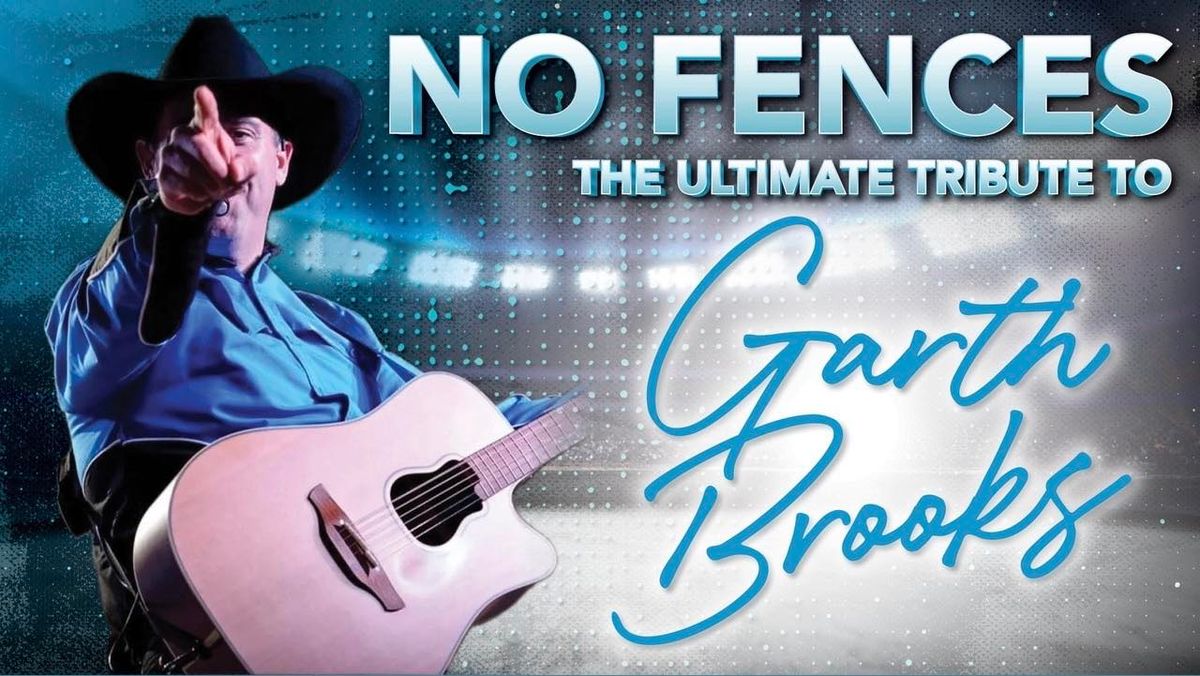 No Fences - The Ultimate Tribute to Garth Brooks