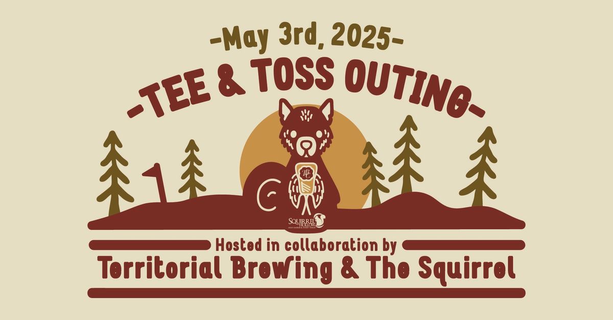 1st Annual Tee & Toss Outing!