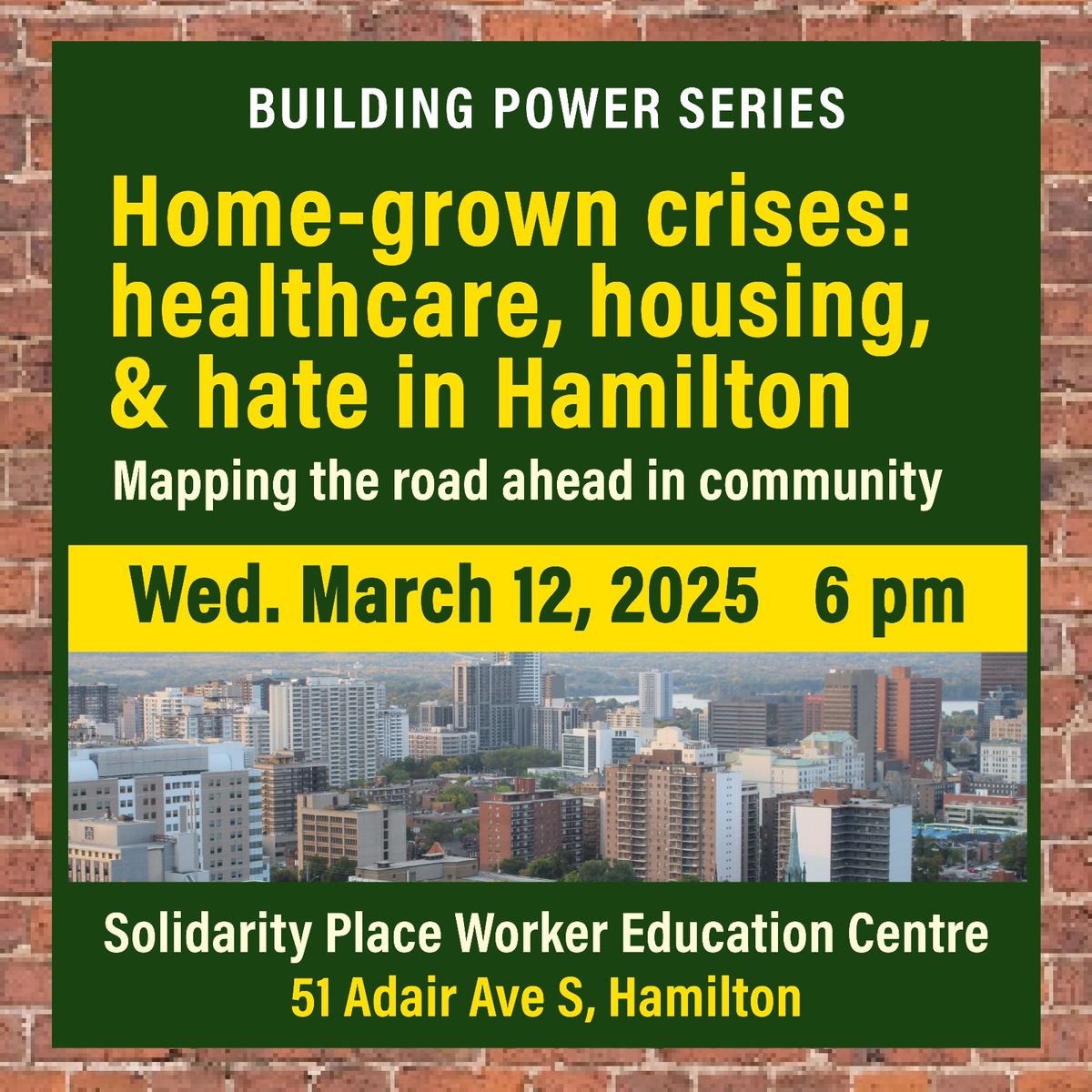 Home Grown Crises - Healthcare, Housing and Hate in Hamilton - a panel discussion