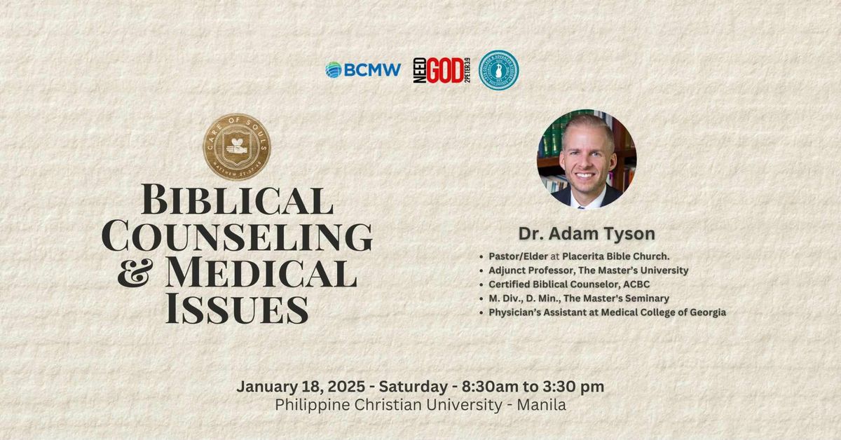 Biblical Counseling and Medical Issues Conference