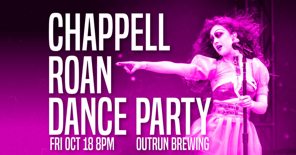 CHAPPELL ROAN DANCE PARTY