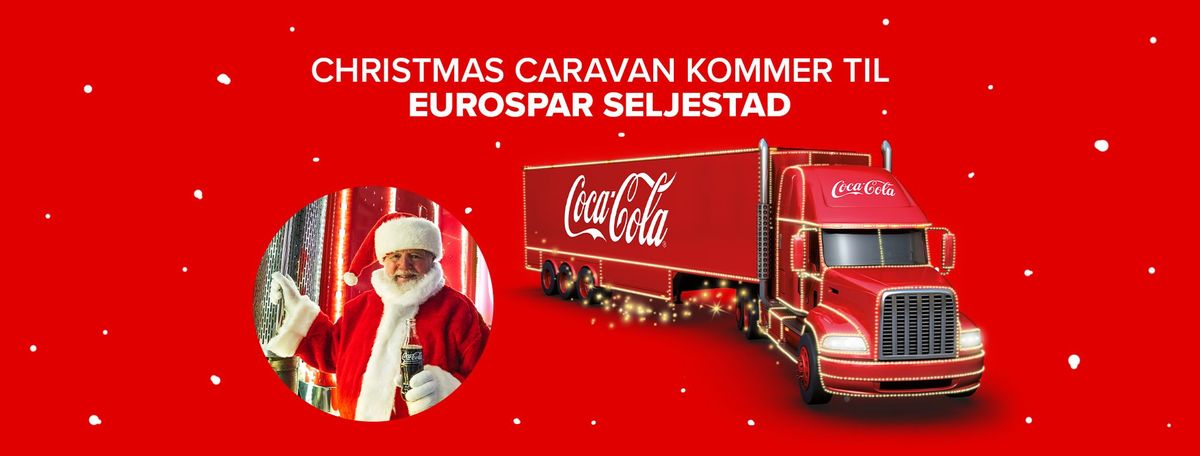 Coca-Cola Christmas Caravan kommer til EUROSPAR Seljestad\ud83c\udf84