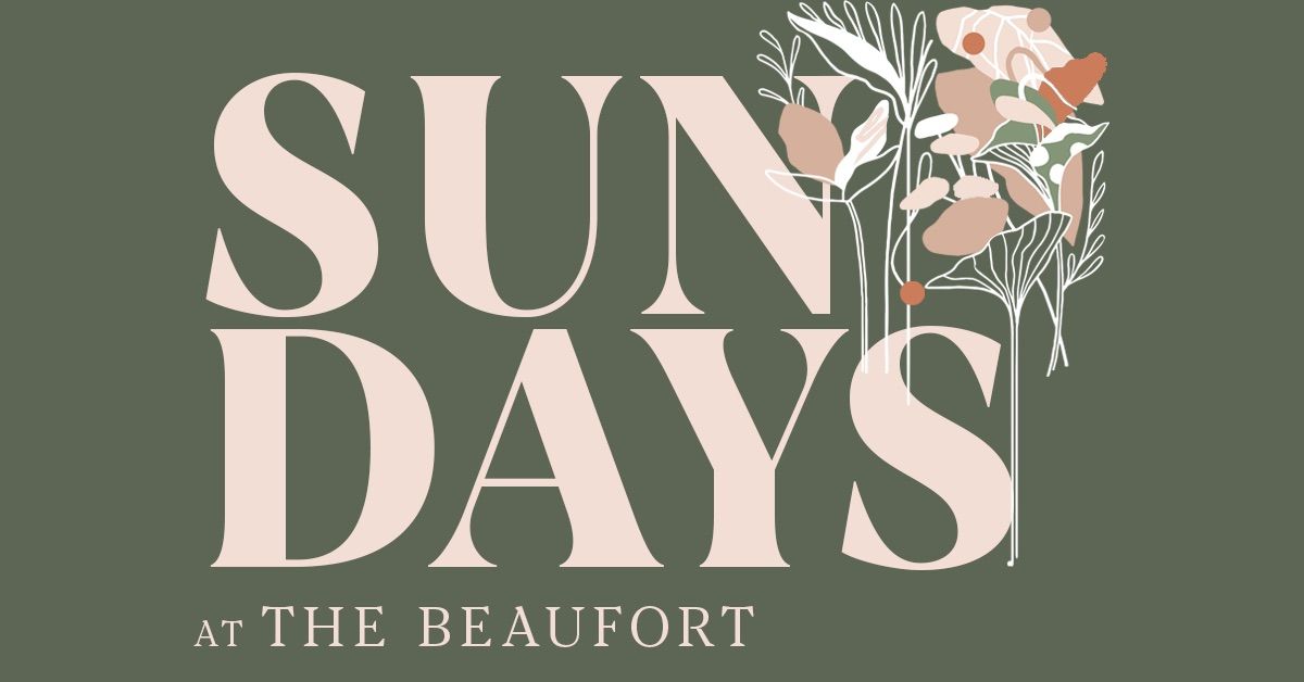 SUNDAYS at The Beaufort