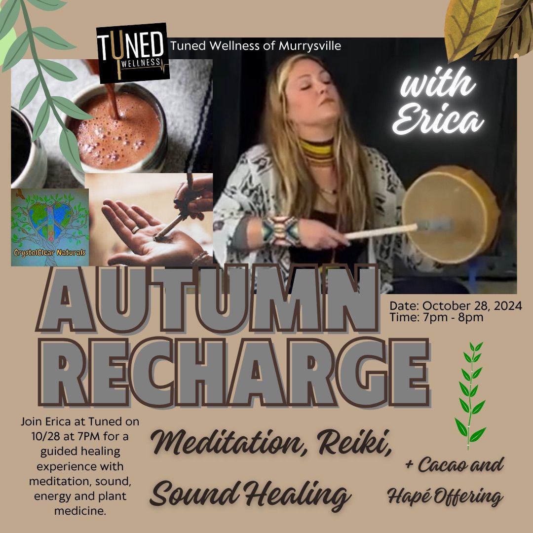 Autumn Recharge w\/ Erica 