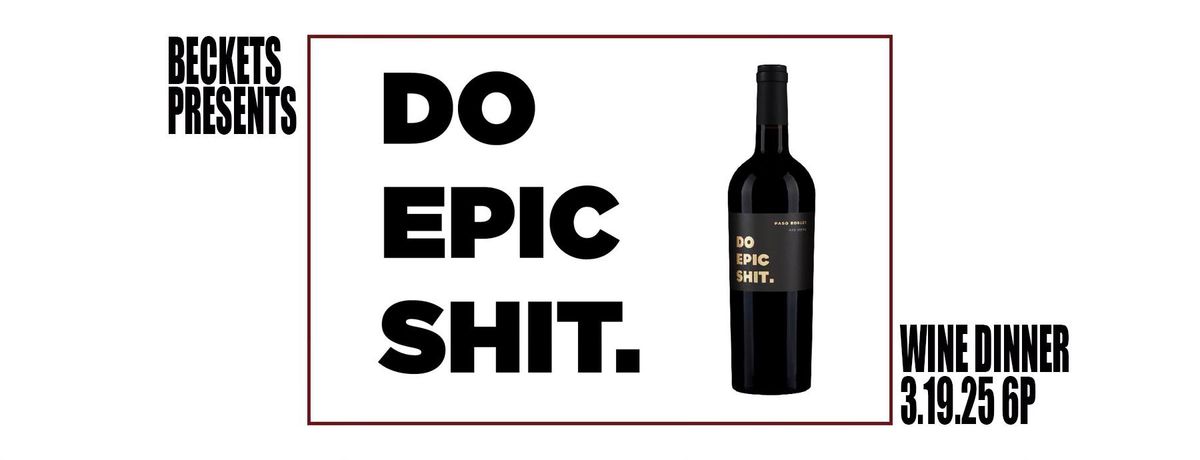 beckets 'do epic sh*t' wine dinner