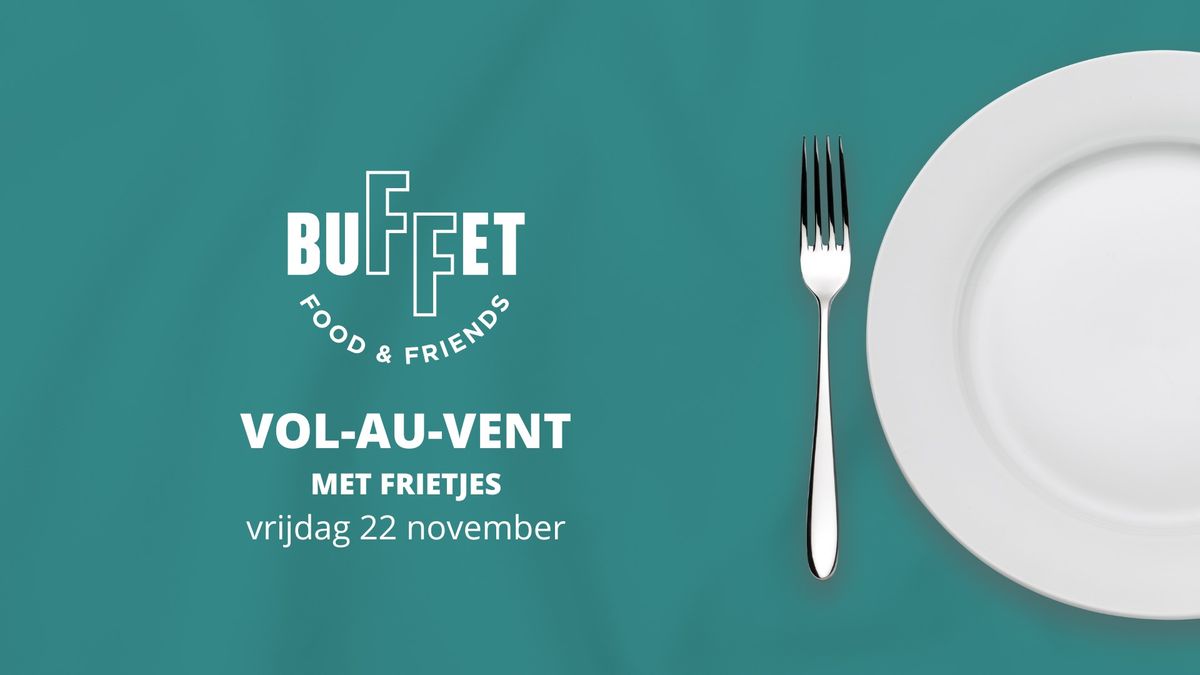 Vol-au-vent \u2022 Het.Buffet