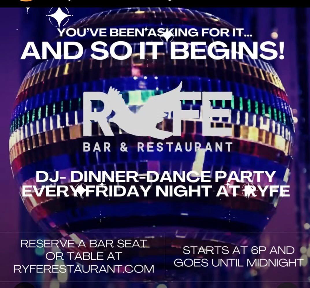 Ryfe Friday DJ Dinner & Dance experience 