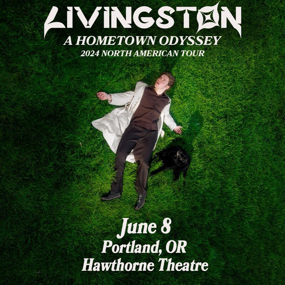 *SOLD OUT* Livingston - A Hometown Odyssey Tour - Hawthorne Theatre - Portland, OR