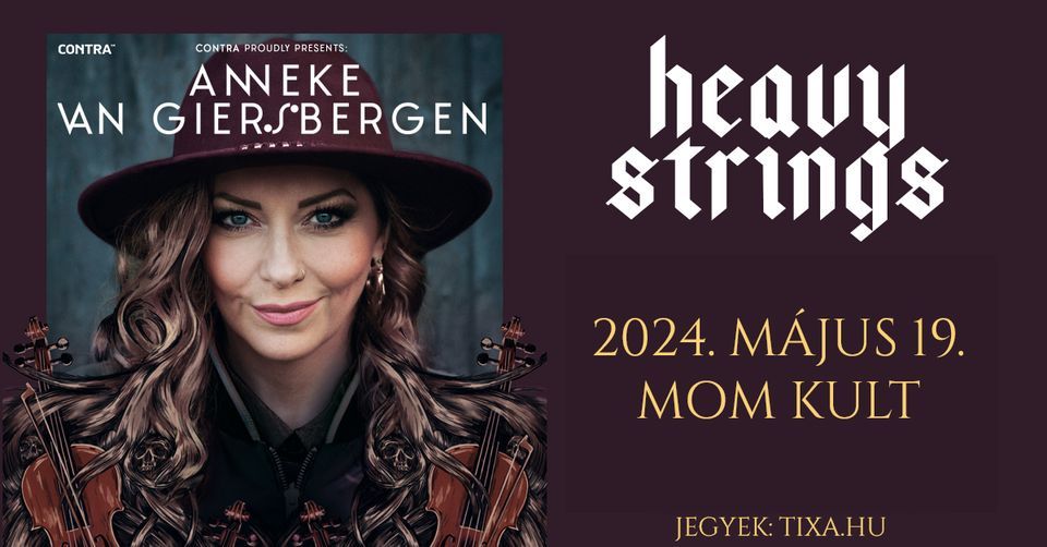 ANNEKE VAN GIERSBERGEN - Heavy Strings Tour - Budapest