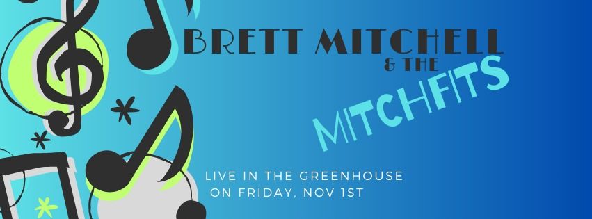 LIVE MUSIC - Brett Mitchell & the Mitchfits