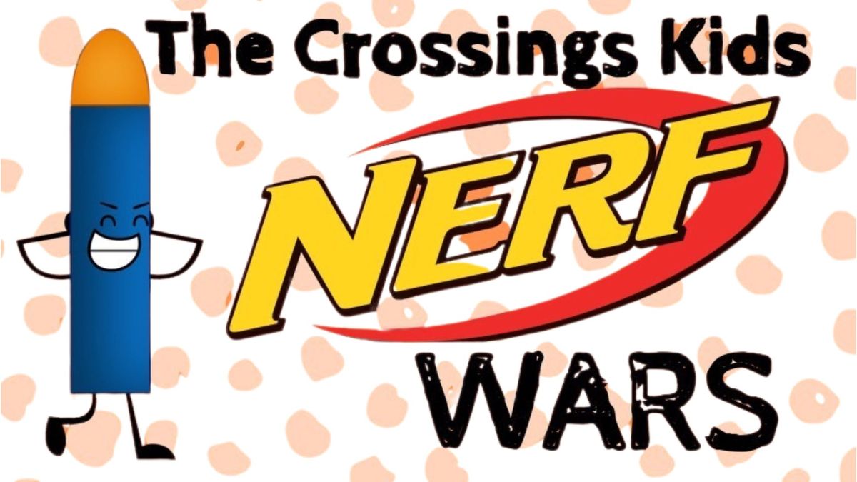 The Crossings Kids Nerf Wars