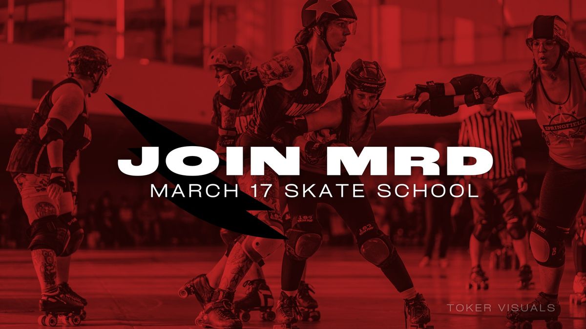 MRD March Skate School