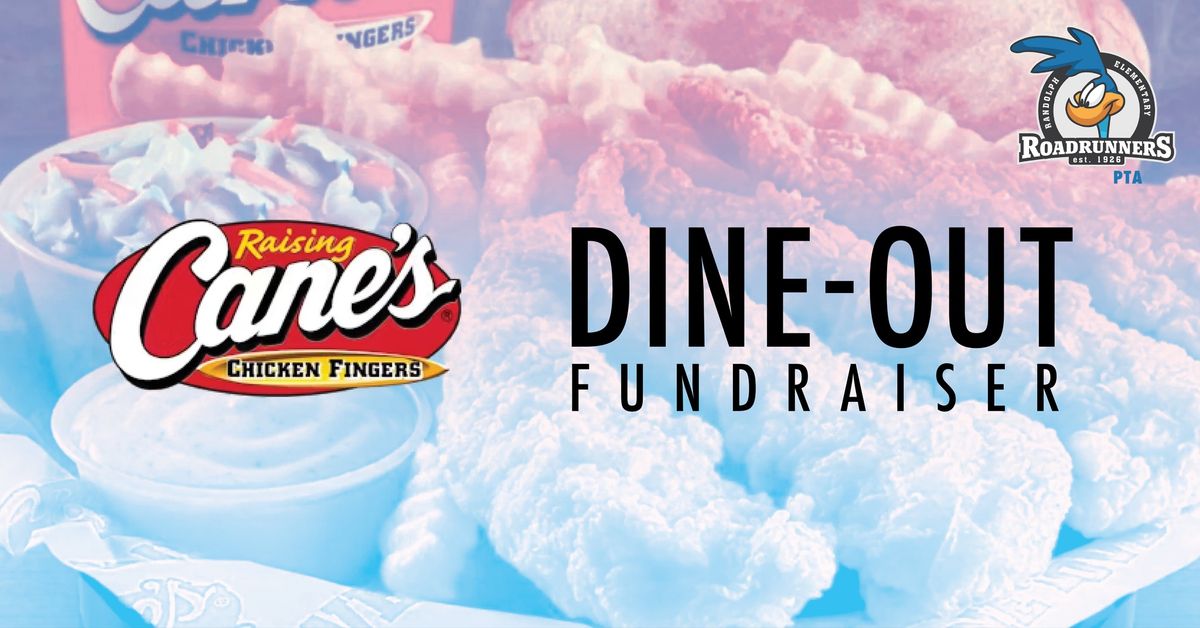 Raising Cane's Dine-Out - Randolph PTA Fundraiser