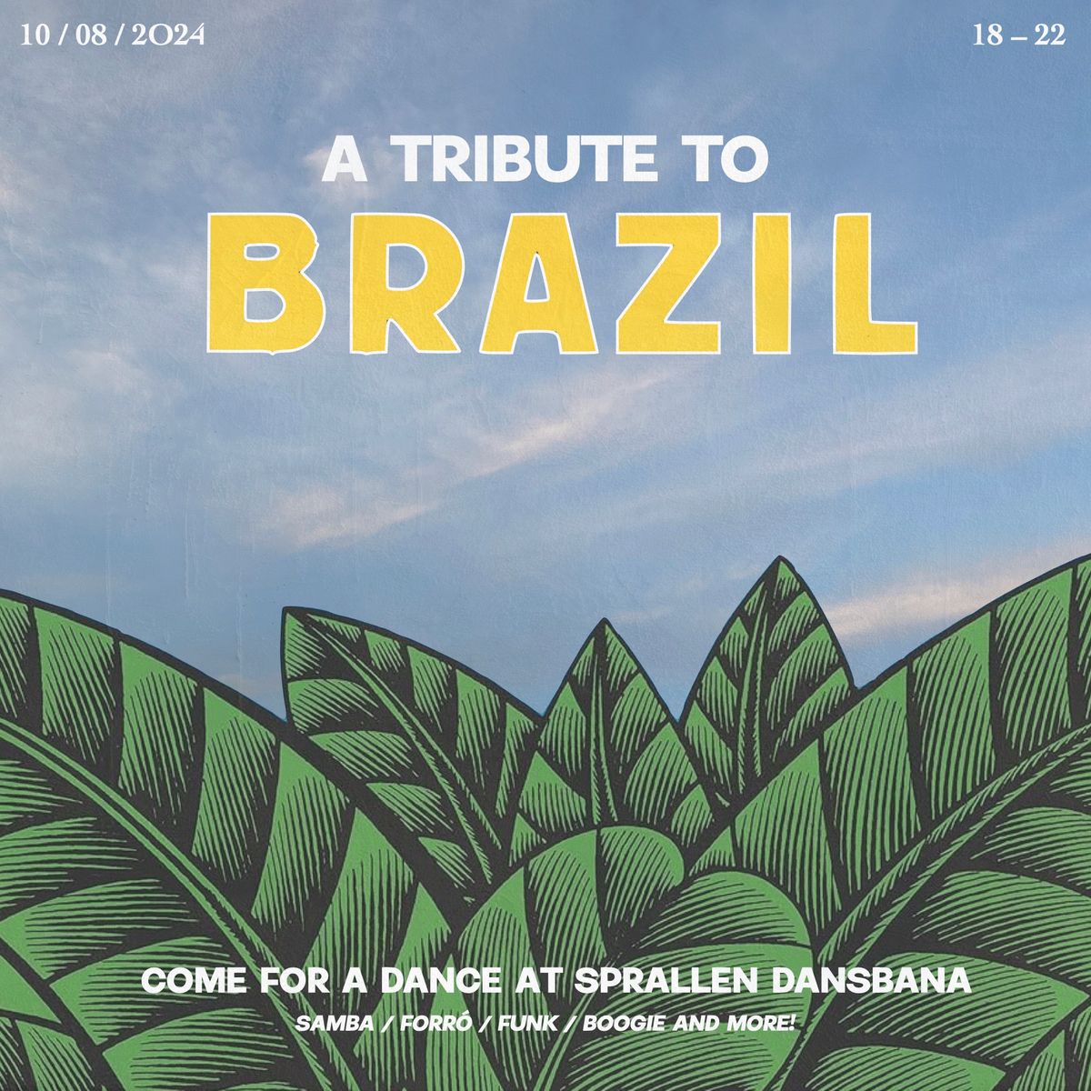 A Tribute to Brazil at Sprallen Dansbana