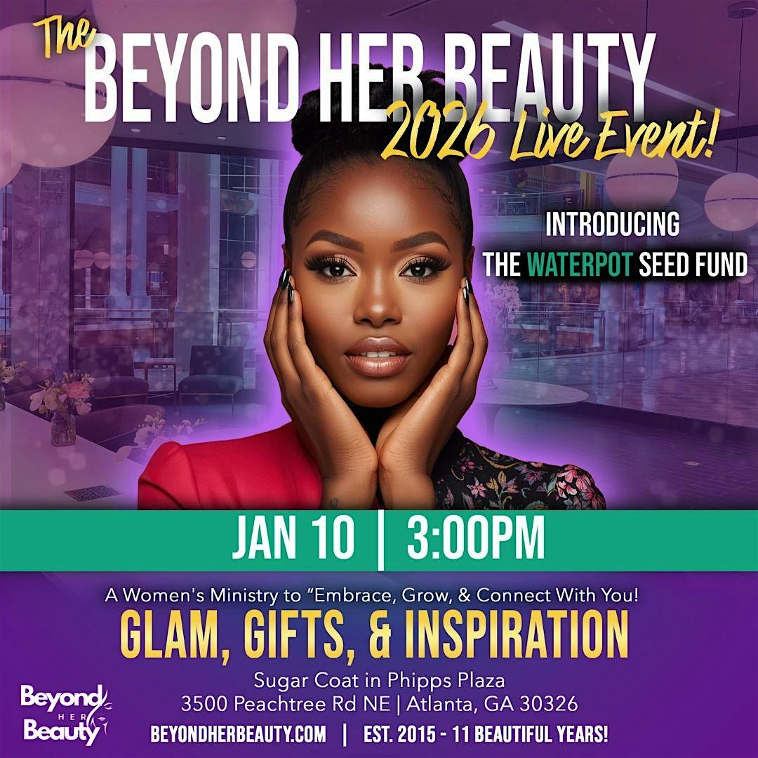 The "Beyond Her Beauty" - 2026 Live Event!