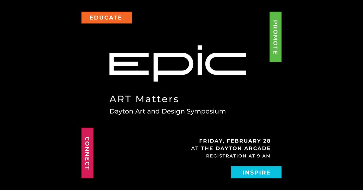 ART Matters, Dayton Art and Design Symposium