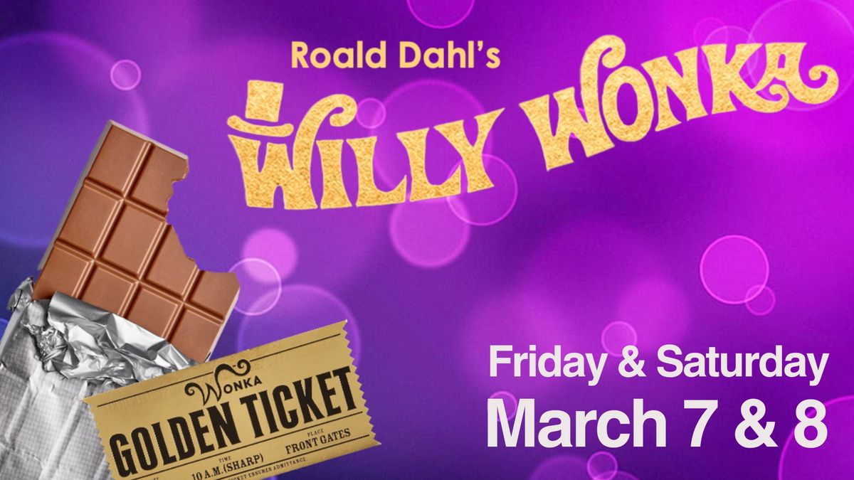 Willy Wonka, the Musical