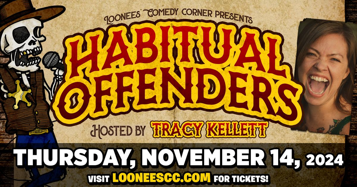 The HABITUAL OFFENDERS! Nov 14th