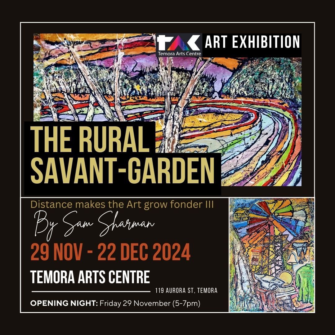 Exhibition opening: The Rural Savant-Garden by Sam Sharman